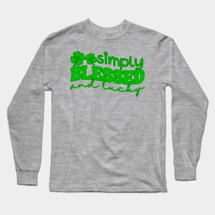 Simply Blessed And Lucky Long Sleeve T-Shirt